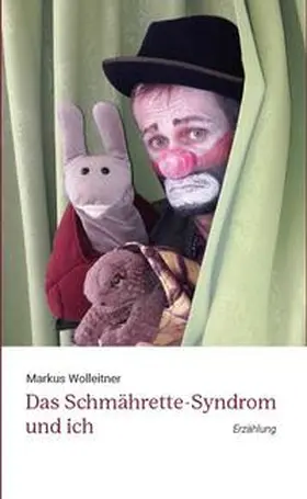 Wolleitner |  Das Schmährette-Syndrom und ich | Buch |  Sack Fachmedien