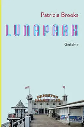 Brooks |  Lunapark | Buch |  Sack Fachmedien