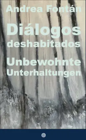 Fontán |  Diálogos deshabitados / Unbewohnte Unterhaltungen | Buch |  Sack Fachmedien