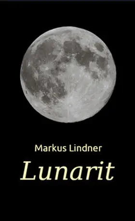 Lindner |  Lunarit | Buch |  Sack Fachmedien