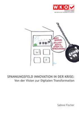  Spannungsfeld Innovation in der Krise: | Buch |  Sack Fachmedien