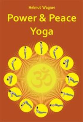 Wagner | Power and Peace Yoga | Buch | 978-3-903276-37-6 | sack.de