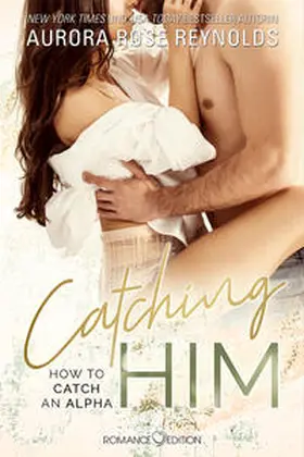 Reynolds |  Catching Him | Buch |  Sack Fachmedien