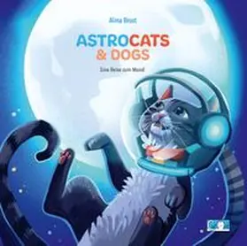 Brost |  Astrocats & Dogs | Buch |  Sack Fachmedien