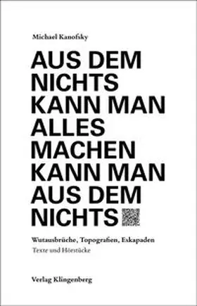 Kanofsky / Reinagl |  Aus dem Nichts kann man alles machen kann man aus dem Nichts | Buch |  Sack Fachmedien
