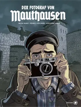 Rubio / Colombo / Landa |  Der Fotograf von Mauthausen | Buch |  Sack Fachmedien