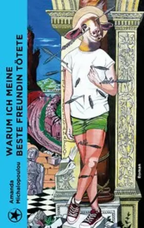 Michalopoulou |  Warum ich meine beste Freundin tötete | eBook | Sack Fachmedien