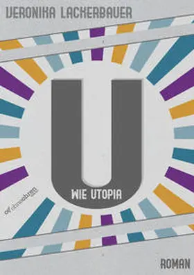 Lackerbauer |  U wie Utopia | Buch |  Sack Fachmedien