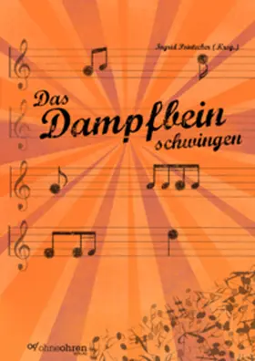 Malhus / Bicker / Moor |  Das Dampfbein schwingen | Buch |  Sack Fachmedien