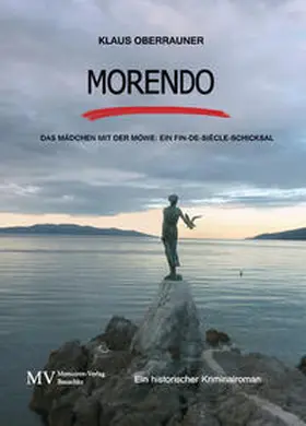 Oberrauner | Morendo | Buch | 978-3-903303-19-5 | sack.de