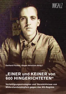 Fischer / Heimlich |  „EINER und KEINER von 600 HINGERICHTETEN“ | Buch |  Sack Fachmedien