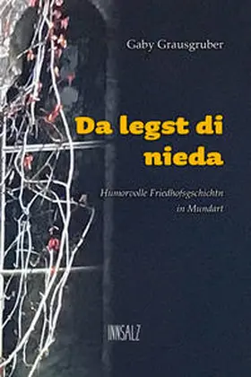 Grausgruber |  Da legst di nieda | Buch |  Sack Fachmedien