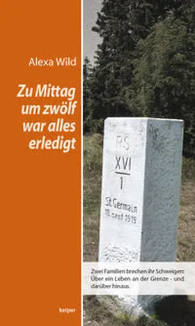 Wild |  Zu Mittag um zwölf war alles erledigt | Buch |  Sack Fachmedien
