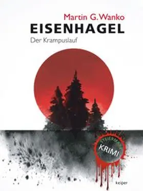 Wanko |  Eisenhagel - Ein Steiermark-Krimi | eBook | Sack Fachmedien