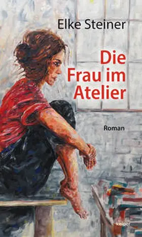 Steiner |  Die Frau im Atelier | Buch |  Sack Fachmedien