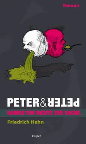 Hahn |  Peter und Peter – Namen tun nichts zur Sache | Buch |  Sack Fachmedien