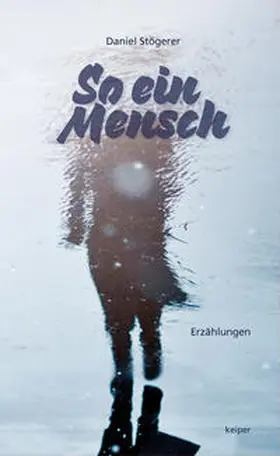 Stögerer |  So ein Mensch | Buch |  Sack Fachmedien