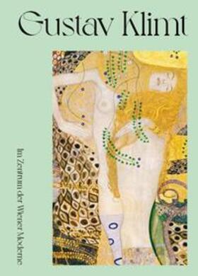 Rollig / Fellinger |  Gustav Klimt. Im Zentrum der Wiener Moderne | Buch |  Sack Fachmedien