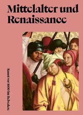 Rollig / Blauensteiner |  Mittelalter und Renaissance. Kunst vor 1600 im Belvedere | Buch |  Sack Fachmedien