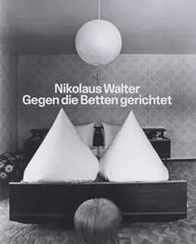 Walter |  Gegen die Betten gerichtet | Buch |  Sack Fachmedien