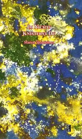 Steinfellner |  Im Nichts knisterst du | Buch |  Sack Fachmedien