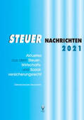 Bauer / Kaltenegger / Karel |  STEUER NACHRICHTEN 2021 | Buch |  Sack Fachmedien