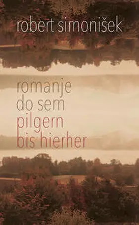 Simonisek / Simonišek |  Romanje do sem | Buch |  Sack Fachmedien