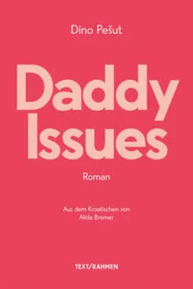 Pesut / Pešut |  Daddy Issues | Buch |  Sack Fachmedien