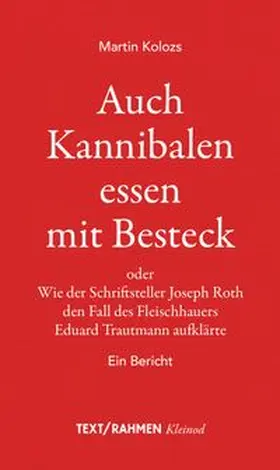 Kolozs |  Auch Kannibalen essen mit Besteck | Buch |  Sack Fachmedien