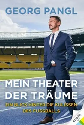 Pangl / Geisler |  Mein Theater der Träume | eBook | Sack Fachmedien
