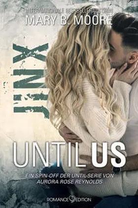 Moore |  Until Us: Jinx | Buch |  Sack Fachmedien
