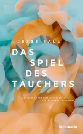 Ball |  Das Spiel des Tauchers | Buch |  Sack Fachmedien
