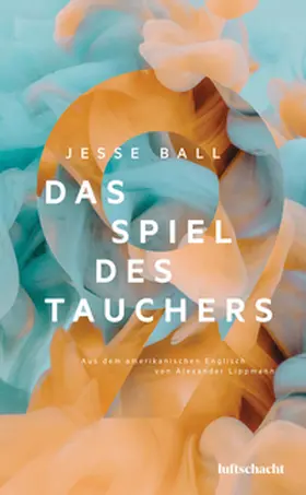 Ball |  Das Spiel des Tauchers | eBook | Sack Fachmedien