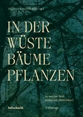 Müller / Atzler |  In der Wüste Bäume pflanzen | eBook | Sack Fachmedien