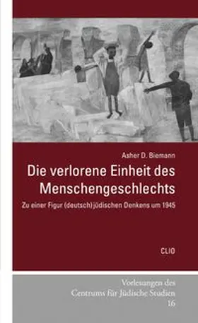 Biemann |  Die verlorene Einheit des Menschengeschlechts | Buch |  Sack Fachmedien