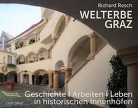 Resch |  Welterbe Graz | Buch |  Sack Fachmedien
