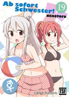 NEKOTOFU |  Ab sofort Schwester! VOL. 19 | eBook | Sack Fachmedien