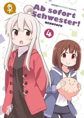 NEKOTOFU |  Ab sofort Schwester! 4 | Buch |  Sack Fachmedien