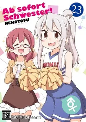 Nekotofu |  Ab sofort Schwester! VOL. 23 | eBook | Sack Fachmedien