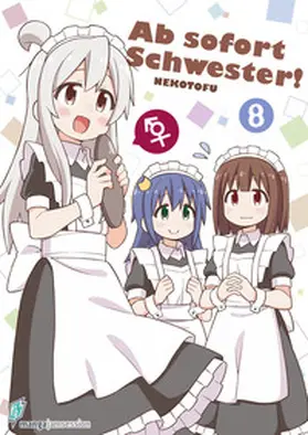 NEKOTOFU |  Ab sofort Schwester! 8 | Buch |  Sack Fachmedien