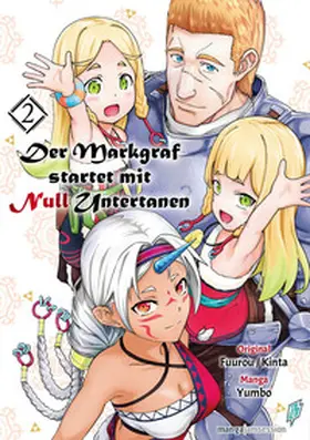 Yumbo / Fuurou / Kinta |  Der Markgraf startet mit Null Untertanen 02 | Buch |  Sack Fachmedien