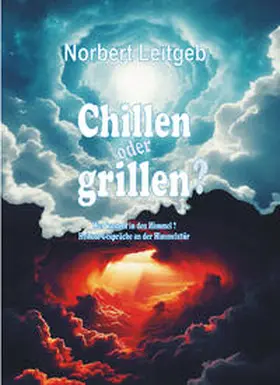Leitgeb |  Chillen oder grillen? | Buch |  Sack Fachmedien