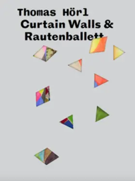 Hörl / Egger / Felderer |  Curtain Walls & Rautenballett | Buch |  Sack Fachmedien