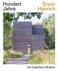 Knels / Kruse / Nachtigäller |  Hundert Jahre Erwin Heerich. Die begehbare Skulptur | Buch |  Sack Fachmedien