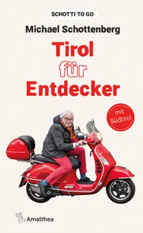 Schottenberg |  Tirol für Entdecker | eBook | Sack Fachmedien