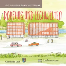 Maghörndl / Heinrich |  Dorfhus und Lechwelten | Buch |  Sack Fachmedien