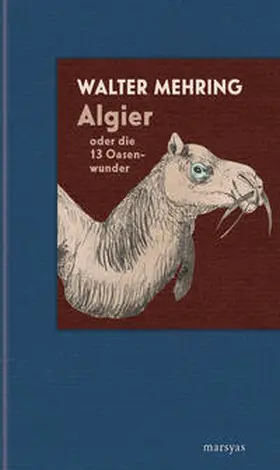 Mehring |  Algier oder die 13 Oasenwunder | Buch |  Sack Fachmedien