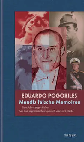 Pogoriles |  Mandls falsche Memoiren | Buch |  Sack Fachmedien