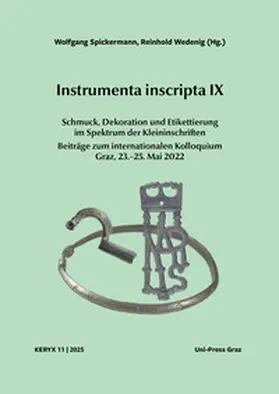 Spickermann / Wedenig |  Instrumenta inscripta IX – Keryx 11 | Buch |  Sack Fachmedien