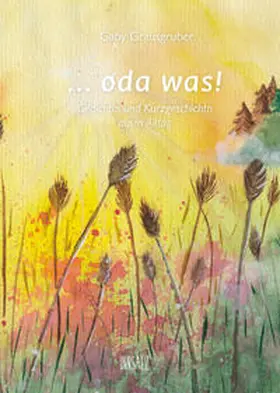 Grausgruber |  ... oda was! | Buch |  Sack Fachmedien